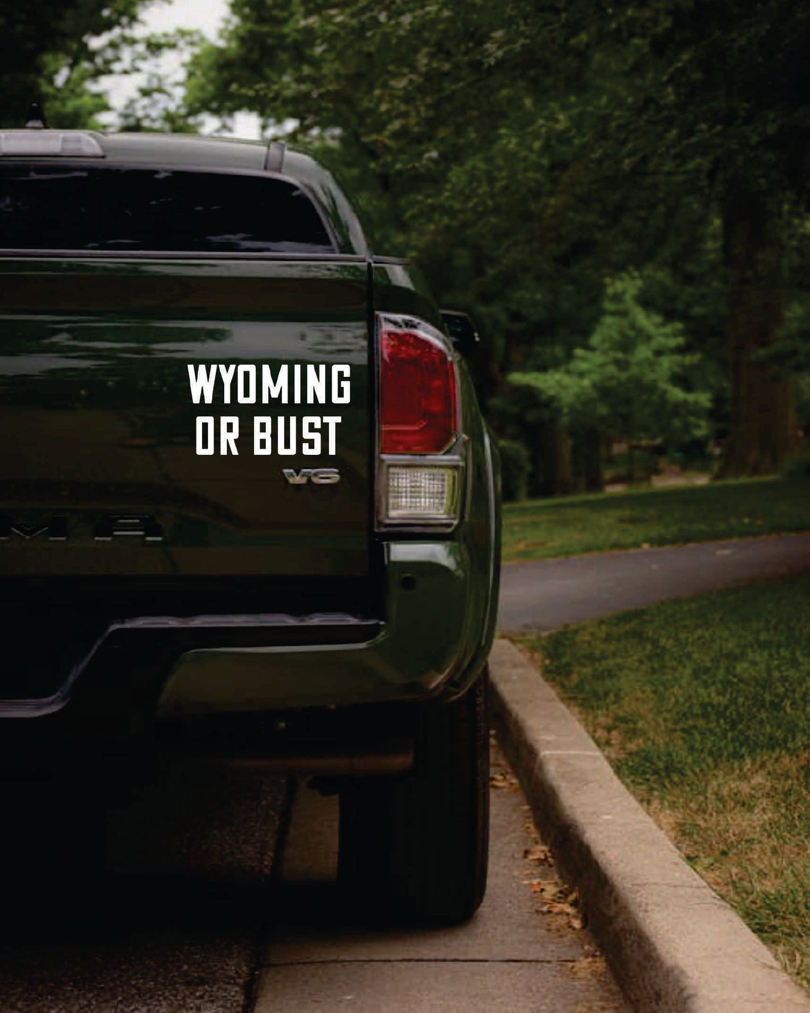 Wyoming Or Bust Sticker