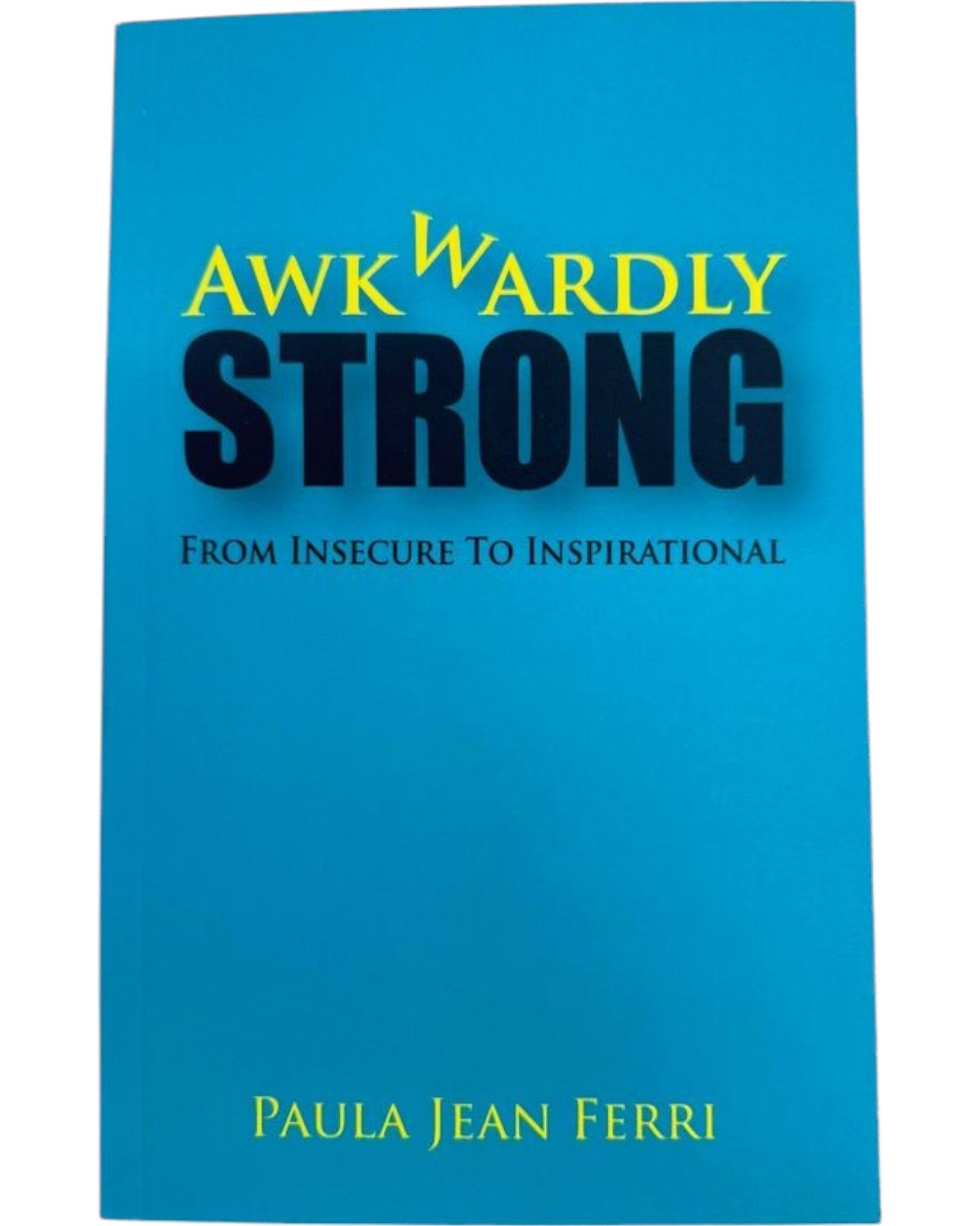 Awkwardly Strong