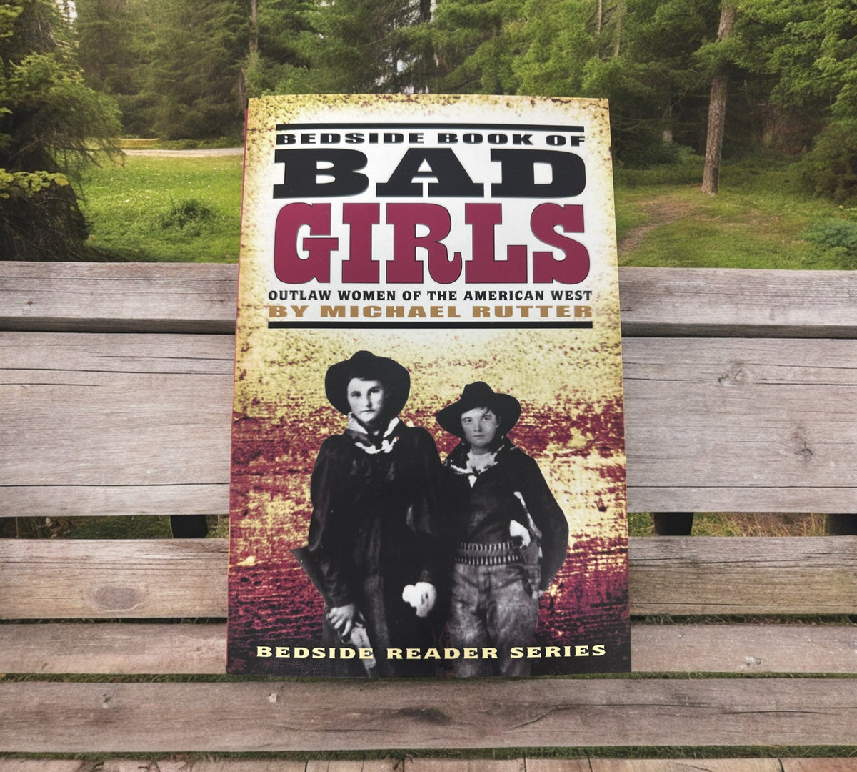 Bad Girls: Outlaw Women of the American West