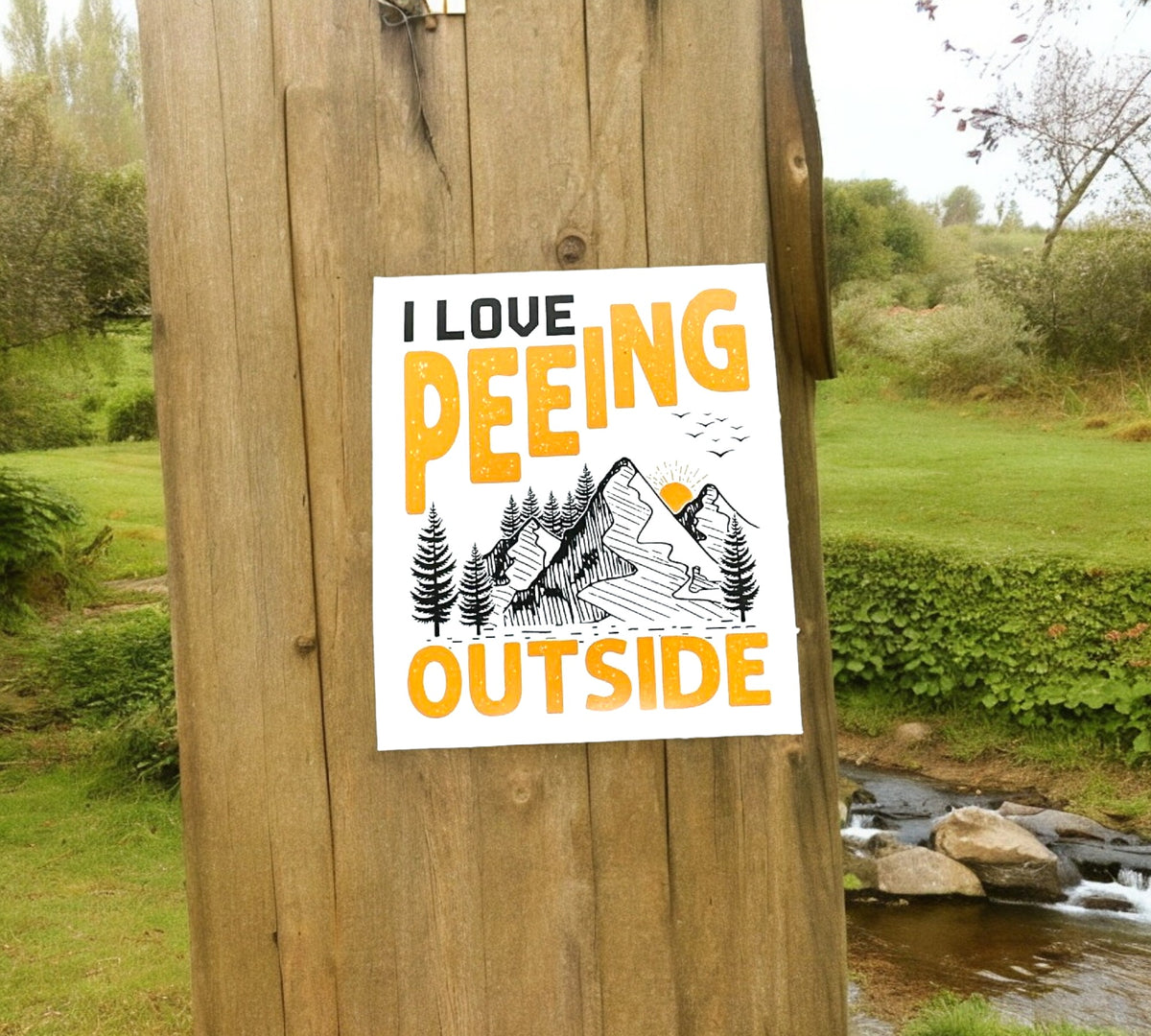 I Love Peeing Outside Sticker