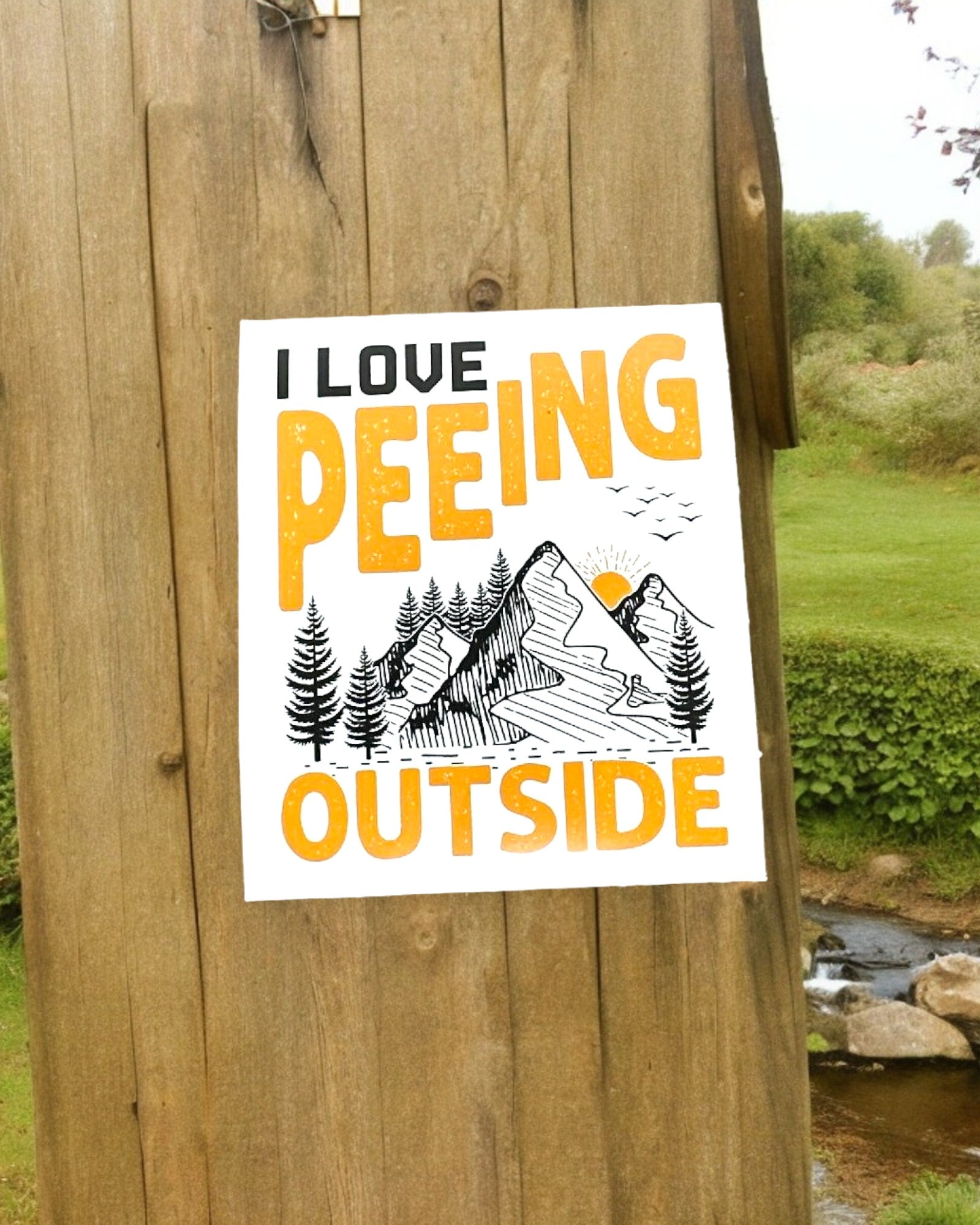 I Love Peeing Outside Sticker