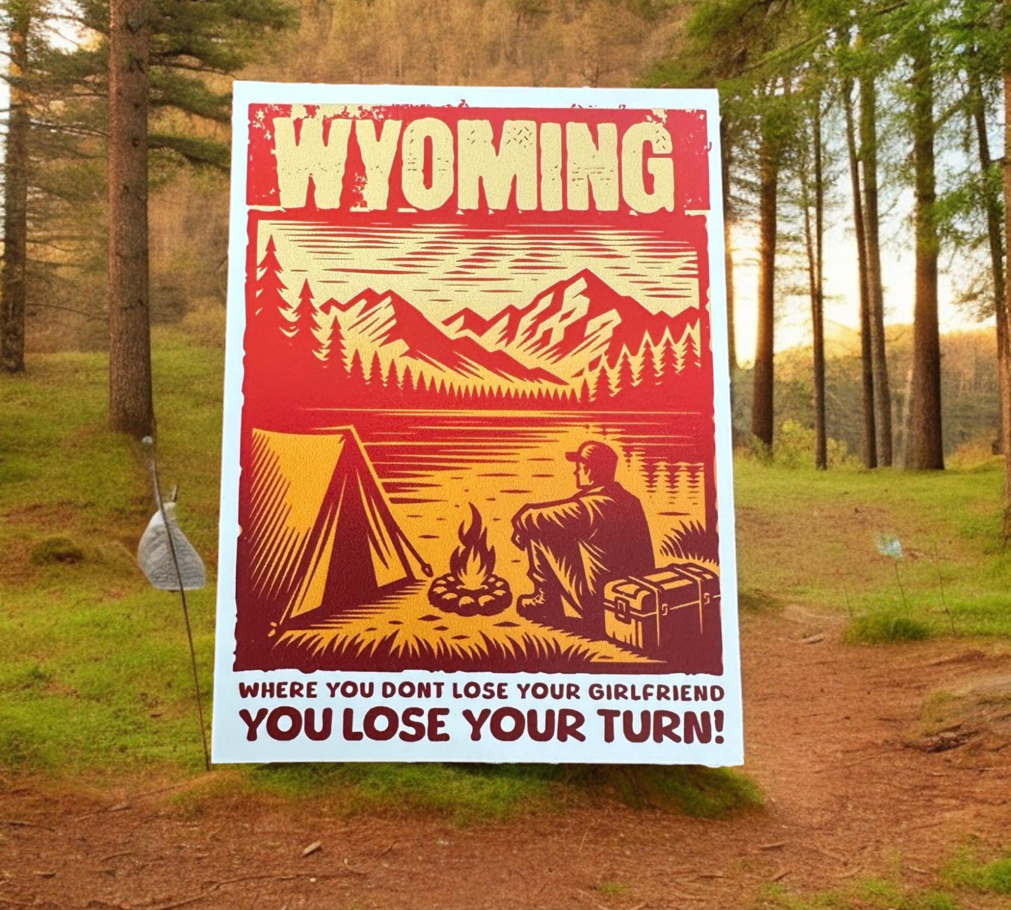 Wyoming Sticker- Where you don't lose your girlfriend, you lose your turn