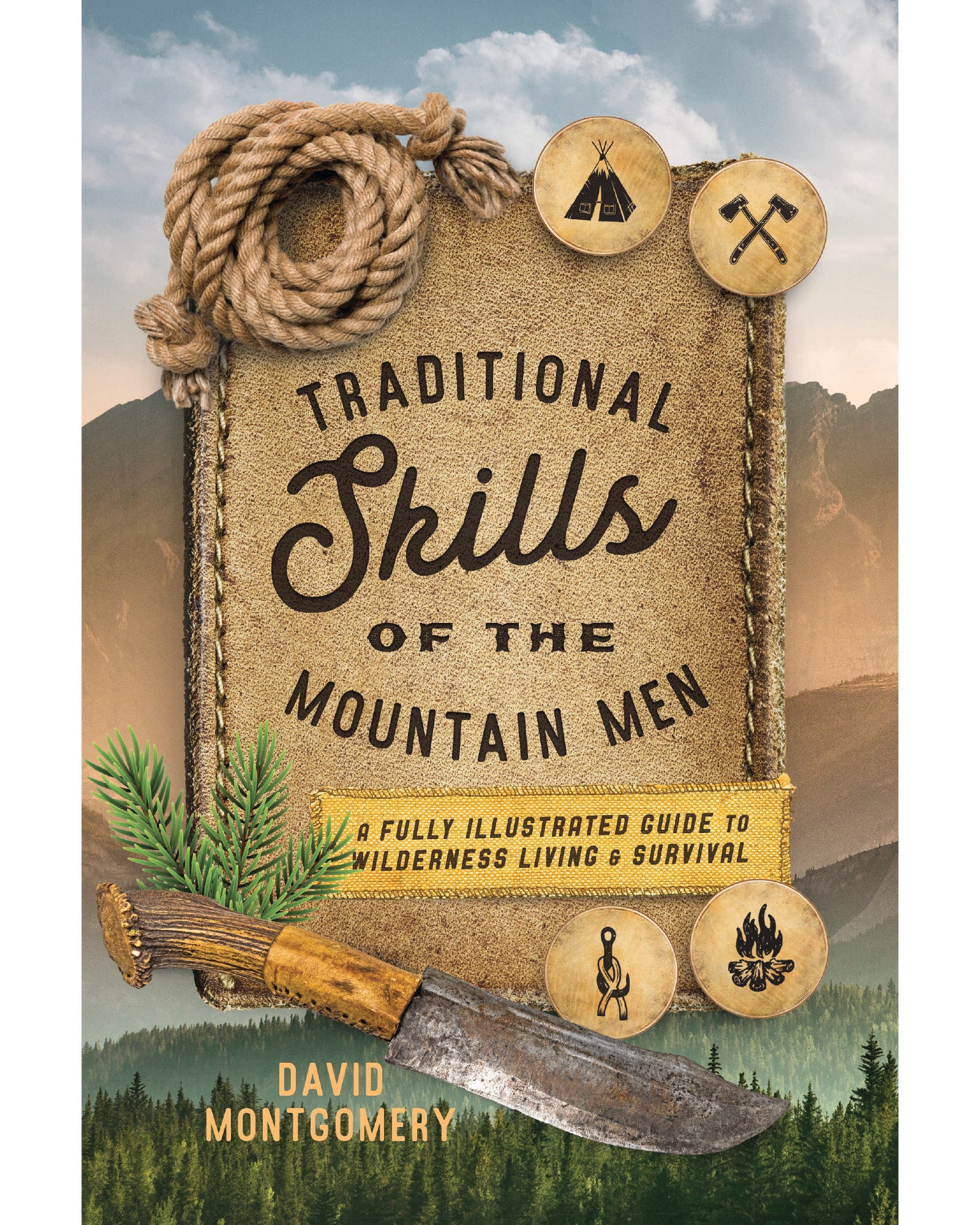 Traditional Skills of the Mountain Men
