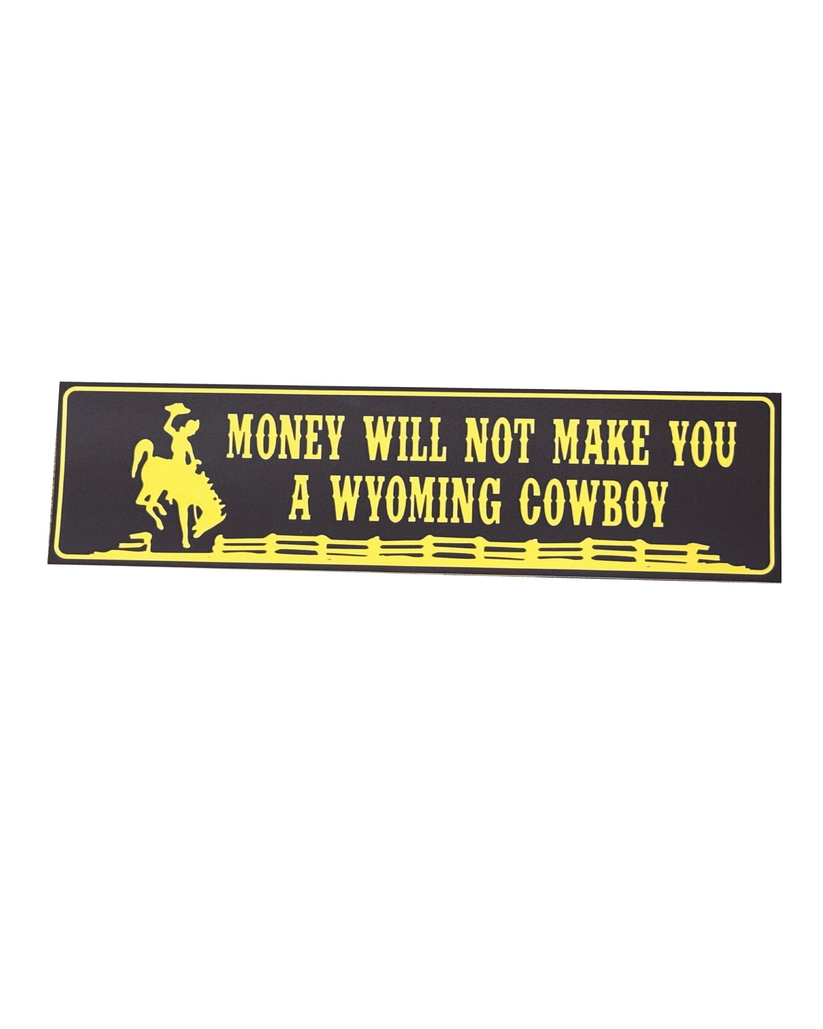 Money Will Not Make You a Wyoming Cowboy