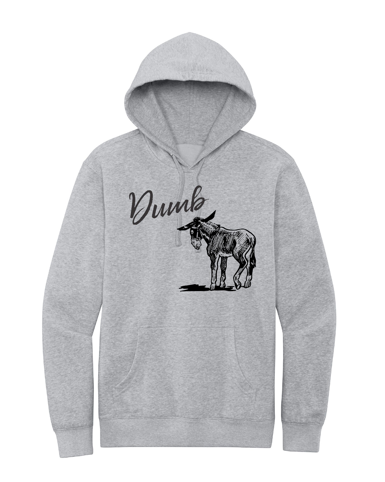 Dumb A** Hoodie