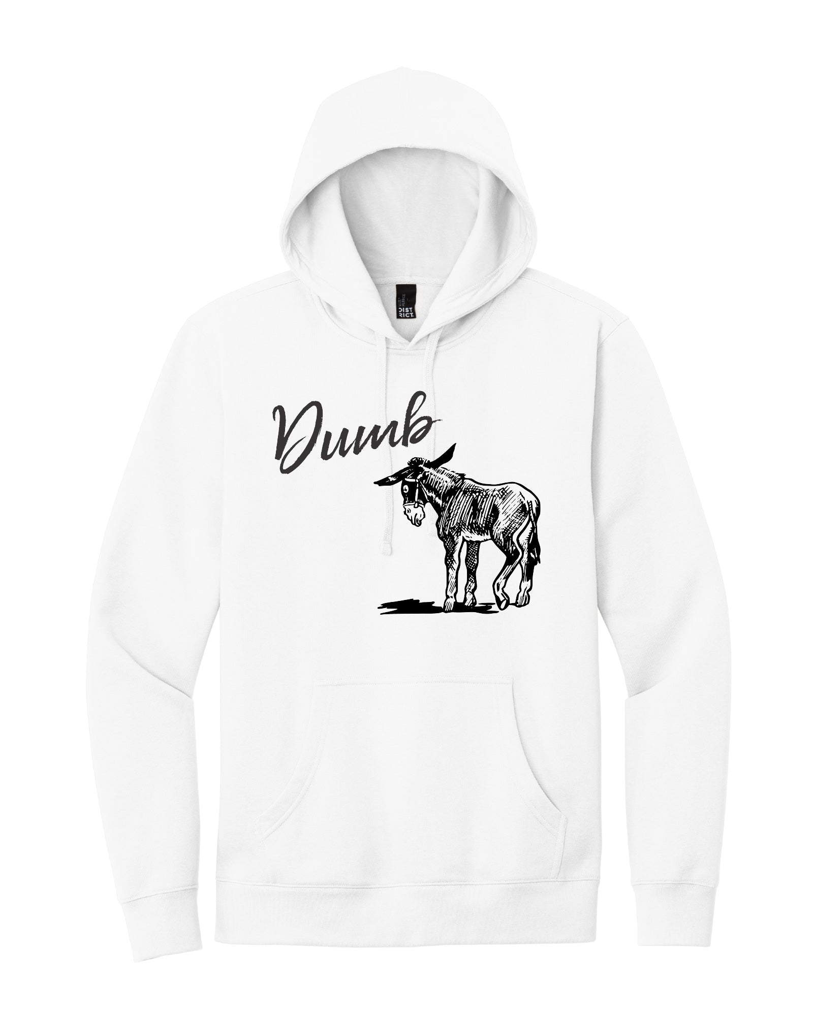 Dumb A** Hoodie