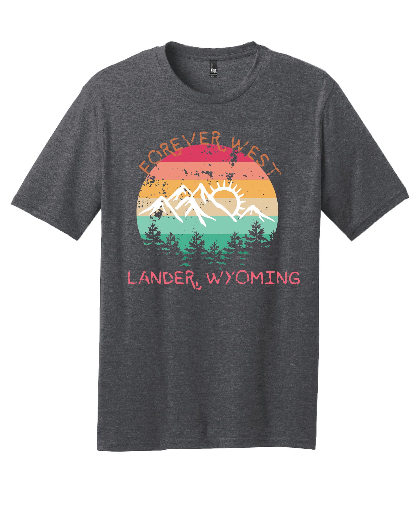 Forever West, Lander Wyoming  T-Shirt