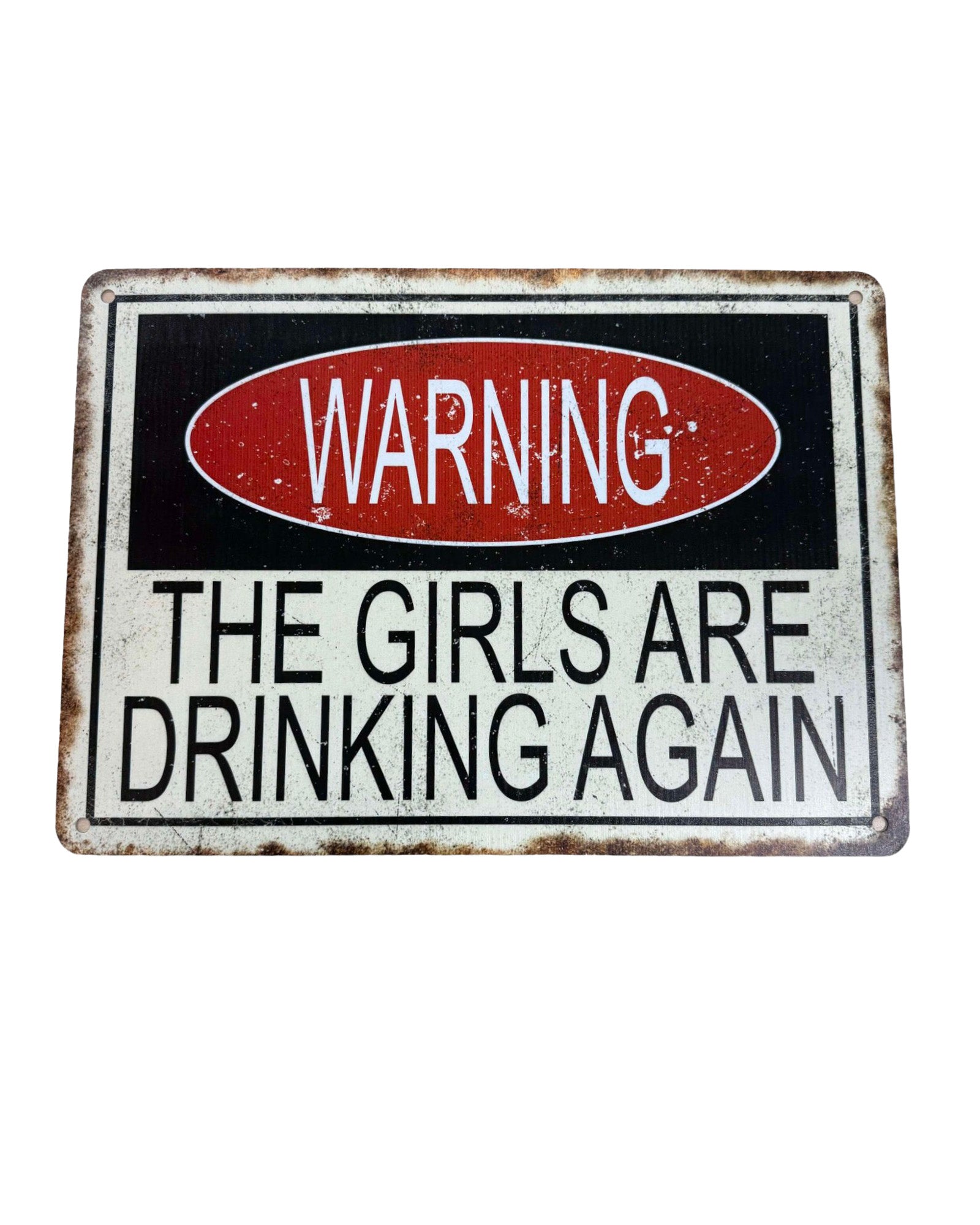 Girls are Drinking Again Sign