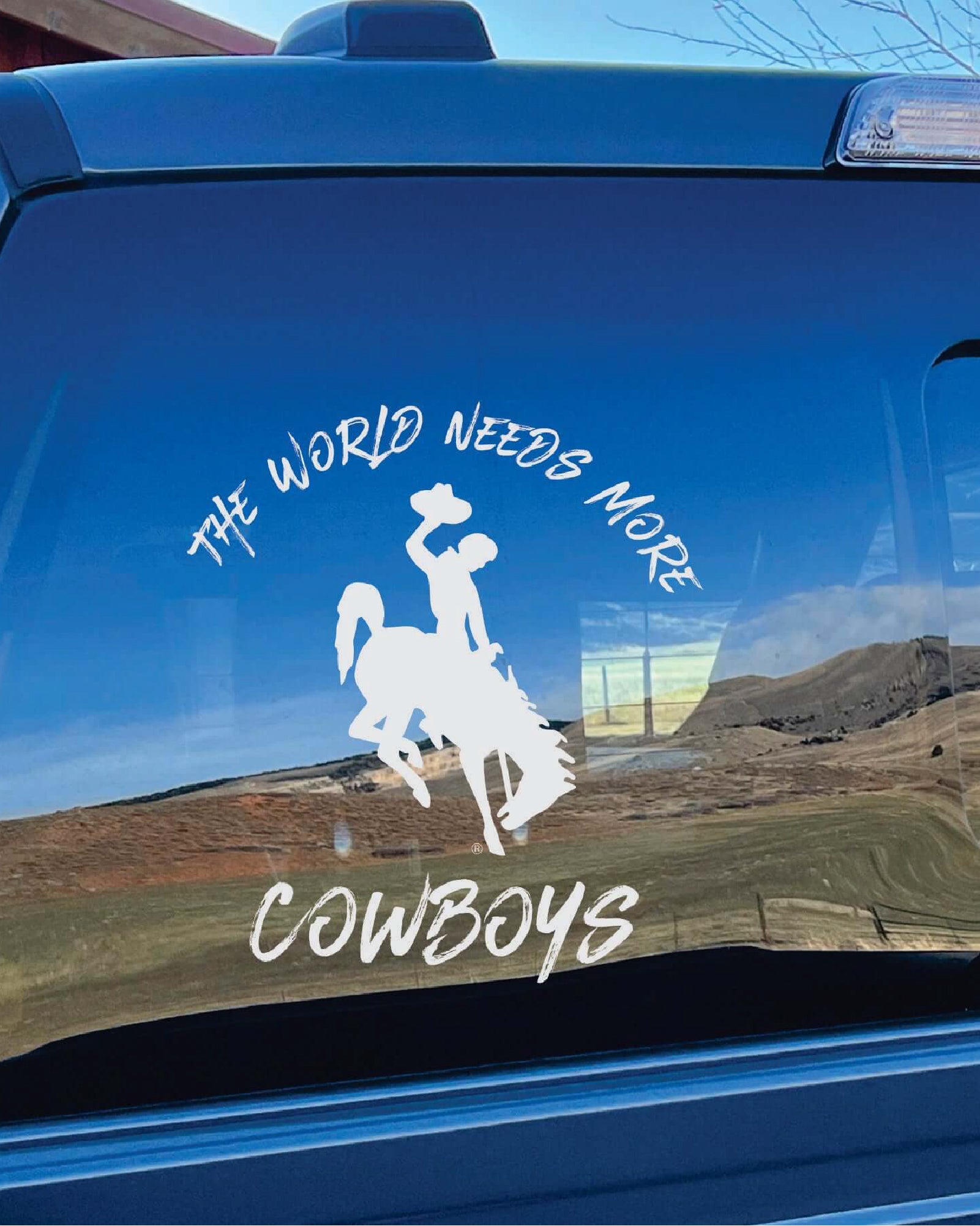 World Needs More Cowboys Vinyl Window Decal