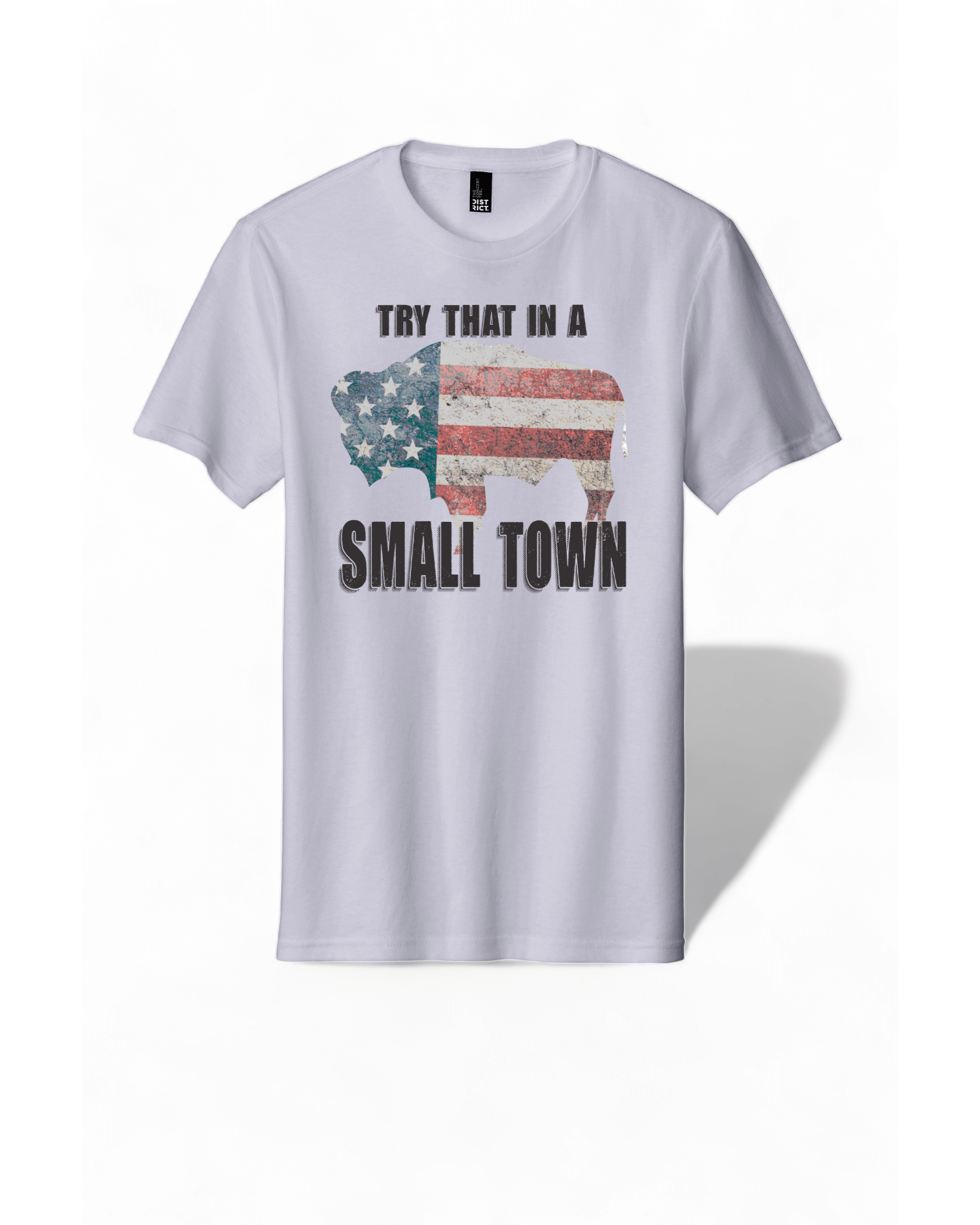 Try That in a Small Town Shirt