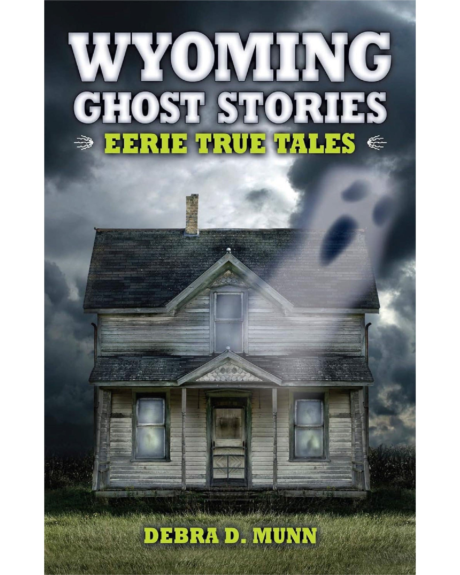 Wyoming Ghost Stories